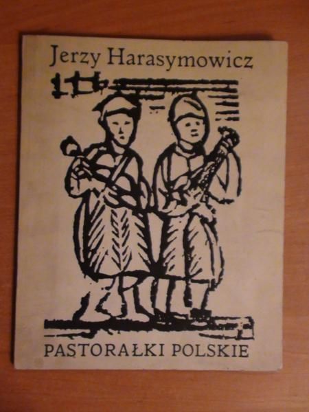 Harasymowicz Jerzy - Pastorałki polskie