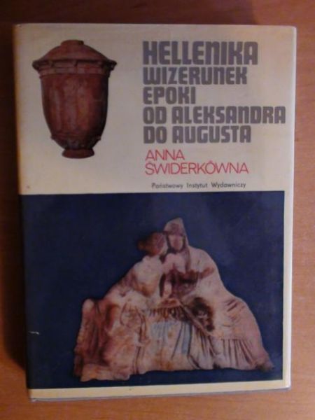 Hellenika wizerunek epoki od Aleksandra do Augusta