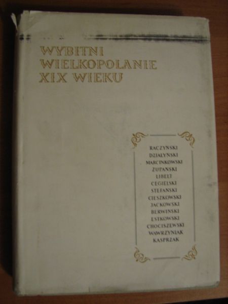 Wybitni Wielkopolanie XIX wieku