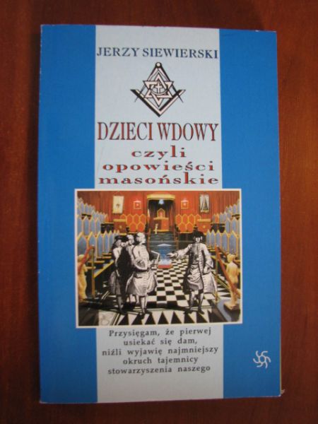 Dzieci wdowy czyli Opowieści masońskie