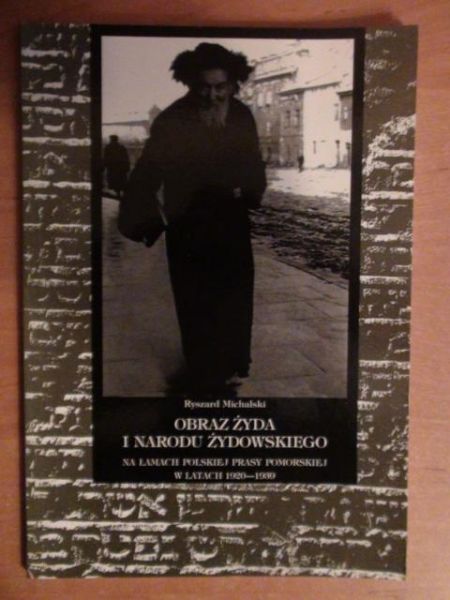 Michalski Ryszard - Obraz Żyda i narodu żydowskiego