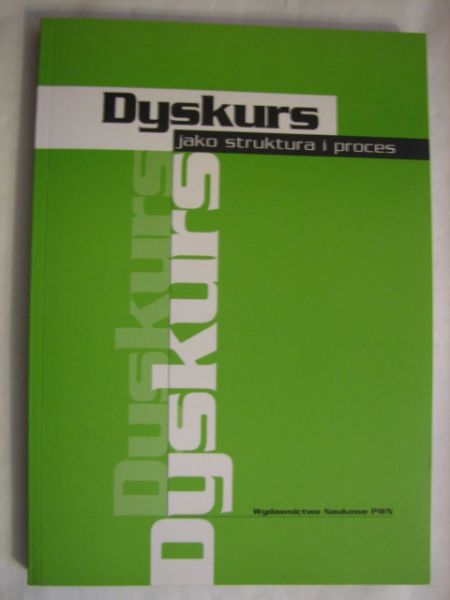 Dyskurs jako struktura i proces