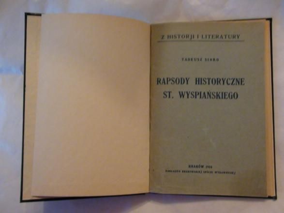 Rapsody historyczne St. Wyspiańskiego, 1924