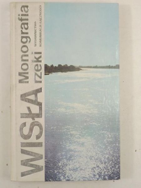 Wisła. Monografia rzeki