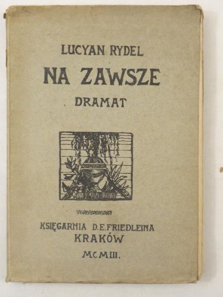 Na zawsze, 1903 r.