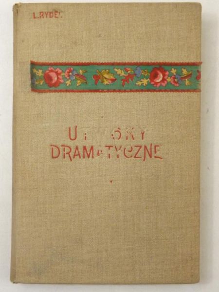 Utwory dramatyczne, Tom I, 1902 r.