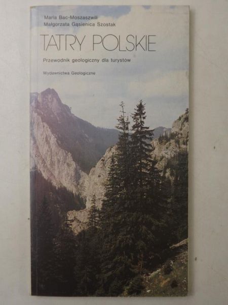 Tatry Polskie: przewodnik geologiczny dla turystów
