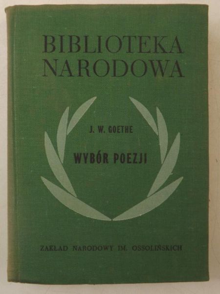 Goethe Johann Wolfgang - Wybór poezji, BN