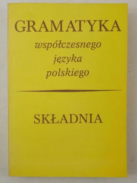 Gramatyka współczesnego języka polskiego. Składnia