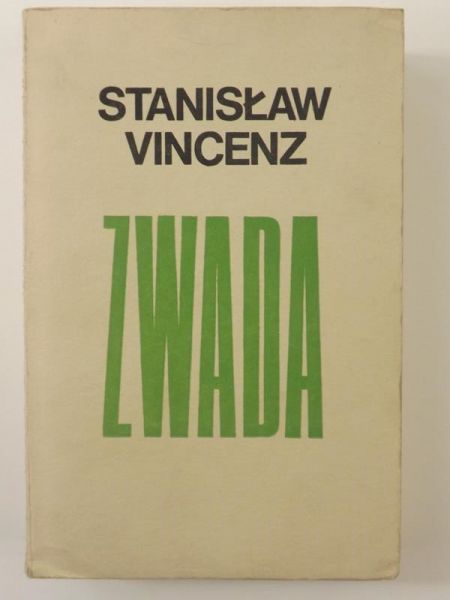 Vincenz Stanisław - Na wysokiej połoninie. Nowe czasy. Księga I Zwada