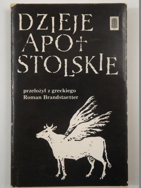 Dzieje apostolskie (przełożył z greckiego  Brandstaetter)
