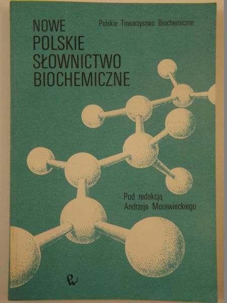 Nowe polskie słownictwo biochemiczne