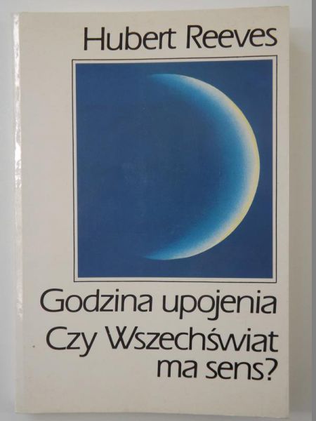 Godzina upojenia. Czy Wszechświat ma sens?