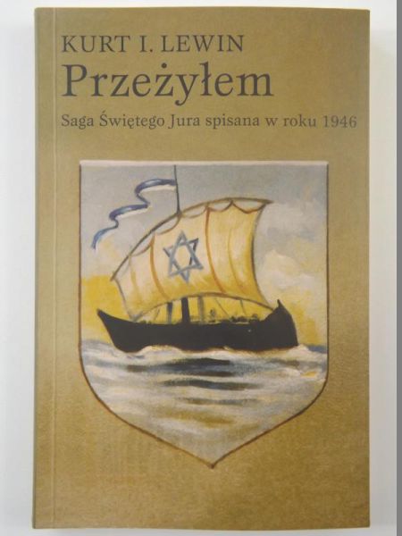Lewin Kurt I. - Przeżyłem