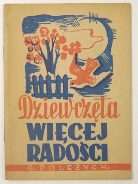 Doleżych Gabriela - Dziewczęta - więcej radości, 1948 r.