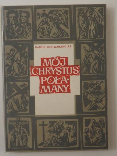 Mój Chrystus Połamany