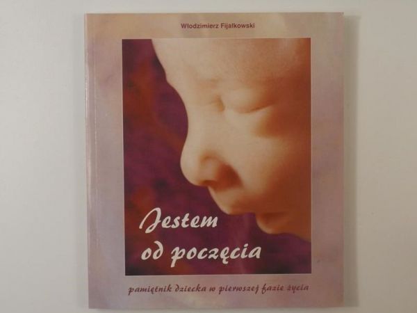 Fijałkowski Włodzimierz - Jestem od poczęcia