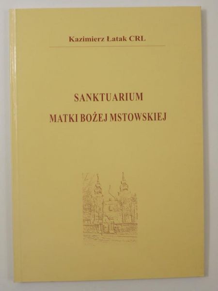 Sanktuarium Matki Bożej Mstowskiej