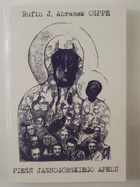 Abramek J. Rufin - Pieśń Jasnogórskiego Apelu