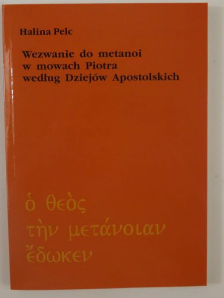 Wezwanie do metanoi w mowach Piotra według Dziejów Apostolskich