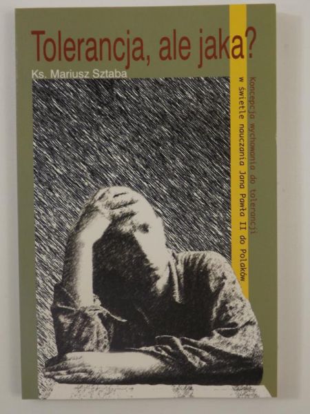 Tolerancja, ale jaka?