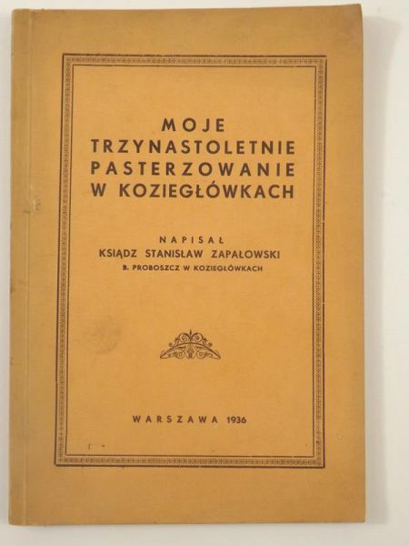 Moje trzynastoletnie pasterzowanie w Koziegłówkach, 1936 r.