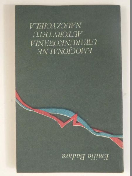Emocjonalne uwarunkowania autorytetu nauczyciela