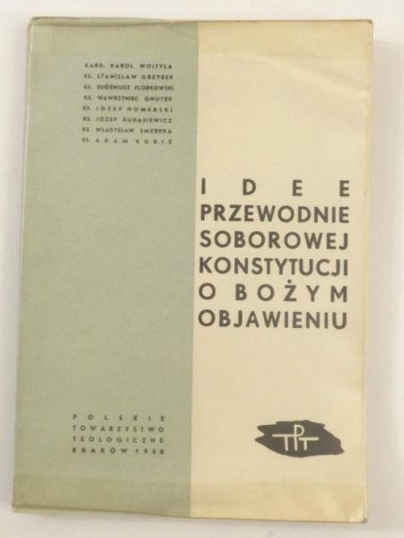 Wojtyła Karol,   - Idee przewodnie soborowe konstytucji o Bożym objawieniu