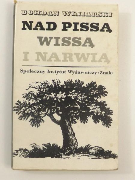 Nad Pissą, Wissą i Narwią