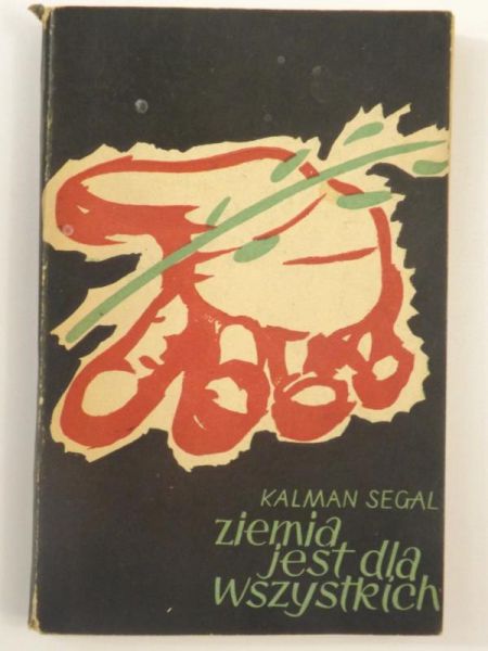 Segal Kalman - Ziemia jest dla wszystkich