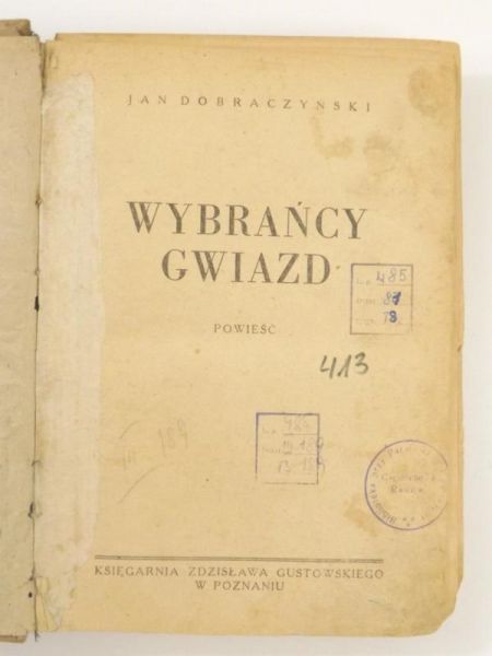Dobraczyński Jan - Wybrańcy gwiazd, 1948 r.
