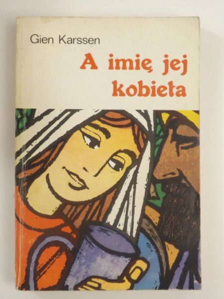 Karssen Gien - A na imię jej kobieta