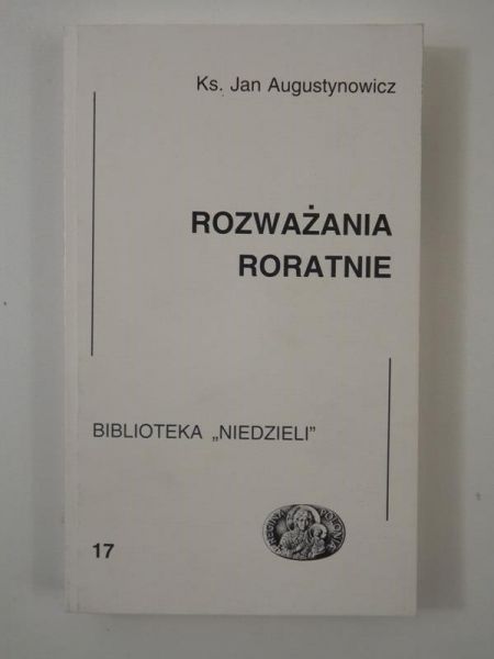 Augustynowicz Jan - Rozważania roratnie