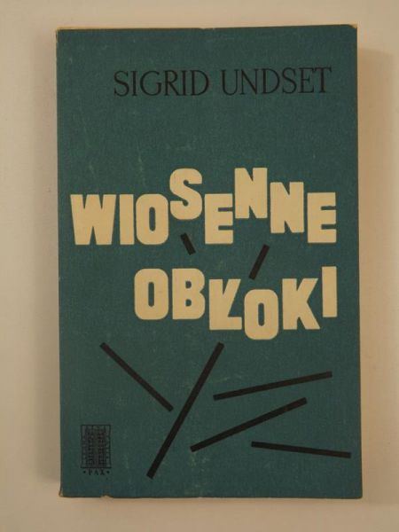 Undset Sigrid - Wiosenne obłoki