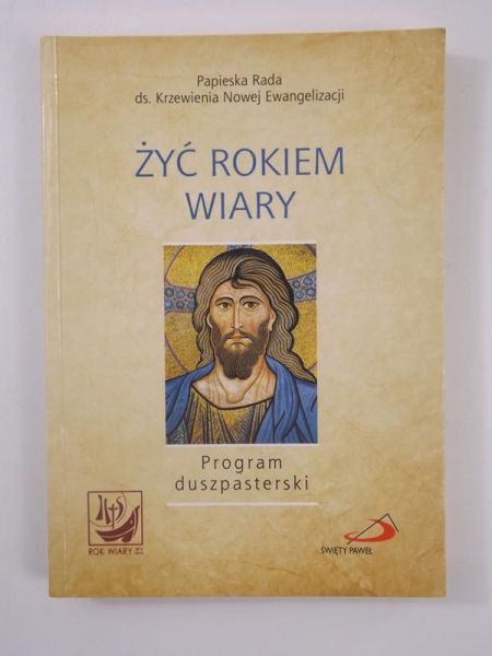 Żyć rokiem wiary. Program duszpasterski