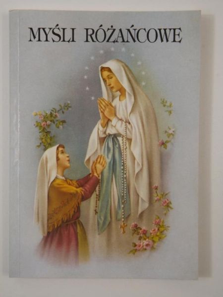 Myśli różańcowe, Tom I