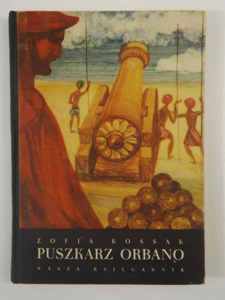 Kossak Zofia  - Puszkarz Orbano
