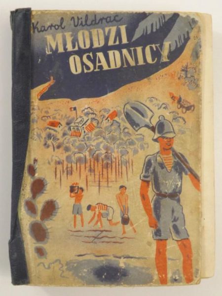 Vildrac Karol - Młodzi osadnicy, ok. 1936 r.