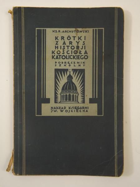 Krótki zarys  historji Kościoła katolickiego, 1934 r.