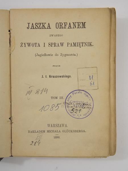 Kraszewski J. - Jaszka Orfanem zwanego żywota i spraw pamiętnik