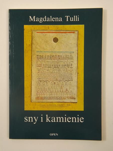 Sny i kamienie