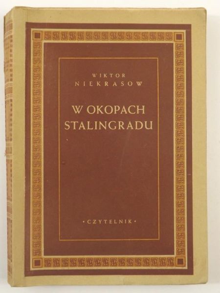 Niekrasow Wiktor  - W okopach Staliningradu, 1948 r.