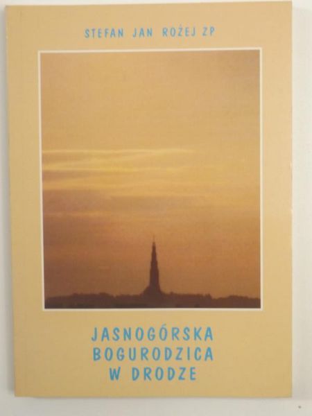 Jasnogórska Bogurodzica w drodze