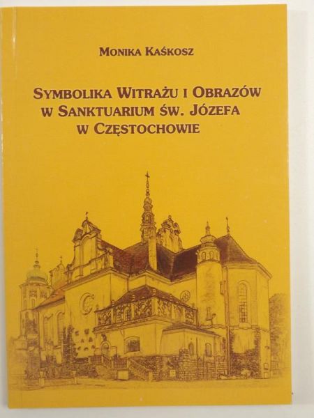 Symbolika witrażu i obrazów w Sanktuarium św. Józefa w Częstochowie