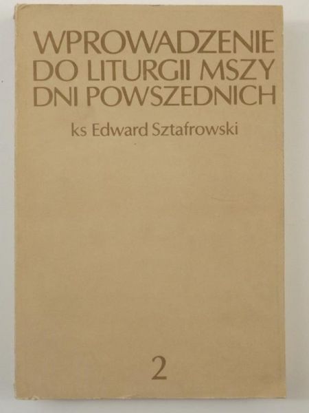 Wprowadzenie do liturgii mszy dni powszednich, Tom II