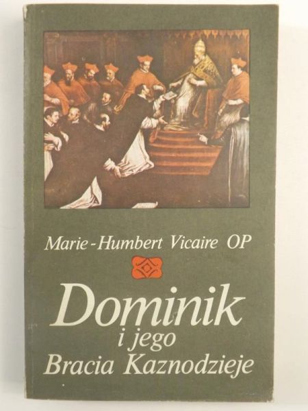 Dominik i jego Bracia Kaznodzieje