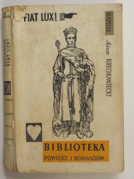 Krechowiecki Adam - Fiat lux!, Cz. II i III