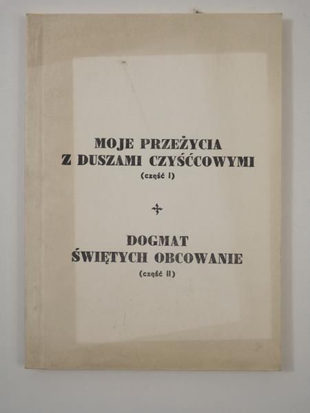 Simma Maria - Moje przeżycia z duszami czyśćcowymi, Część I