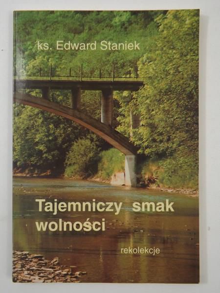 Tajemniczy smak wolności