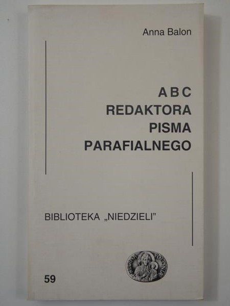 A B C redaktora pisma parafialnego